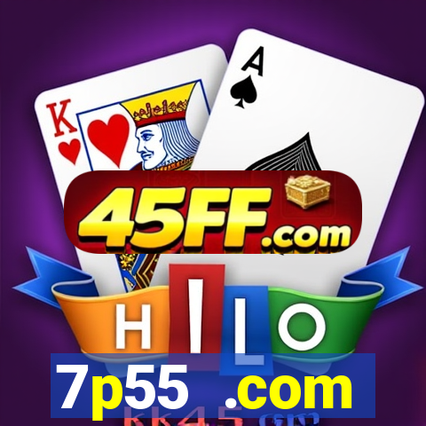 7p55 .com plataforma de jogos
